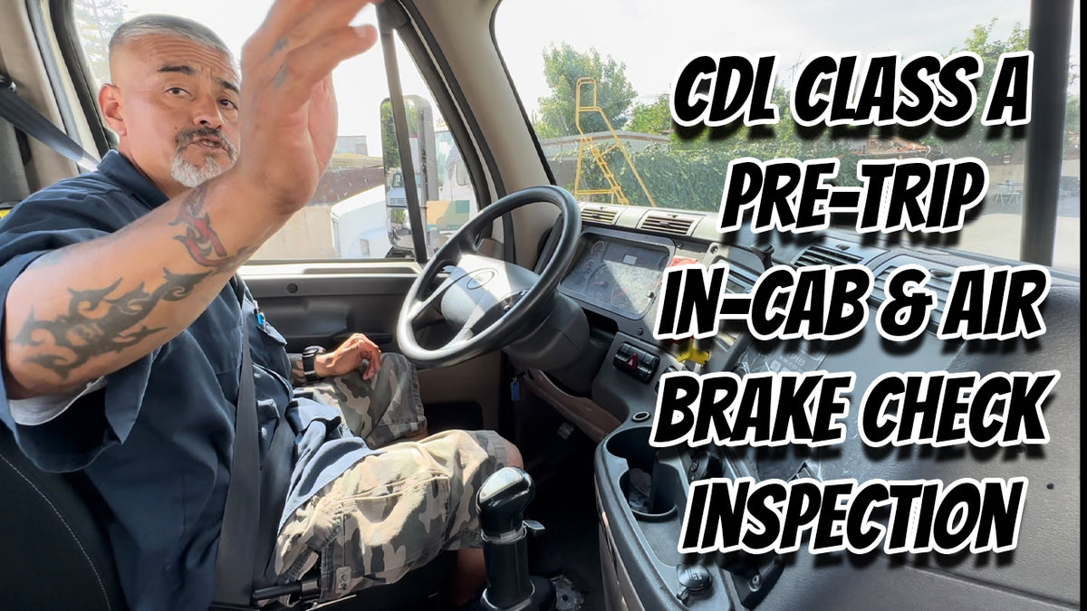 CDL Class A InCab Checklist and Air Brake Check Inspection Video Guid