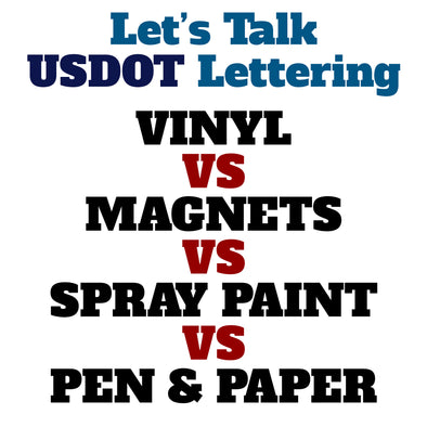 usdot lettering vinyl vs magnets vs spray paint vs pen and paper