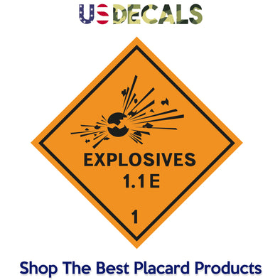 Hazard Class 1: Explosive 1.1E Placard Sign