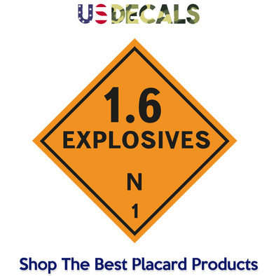 Hazard Class 1: Explosive 1.6 N Placard Sign