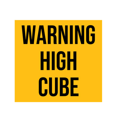 Warning High Cube Decal Sticker Sign For Shipping Container Trailers