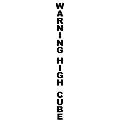 Warning High Cube Vertical Decal Sticker Sign For Shipping Container Trailers