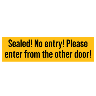 Sealed! No Entry! Please Enter From The Other Door Decal Sticker Sign For Shipping Container Trailers