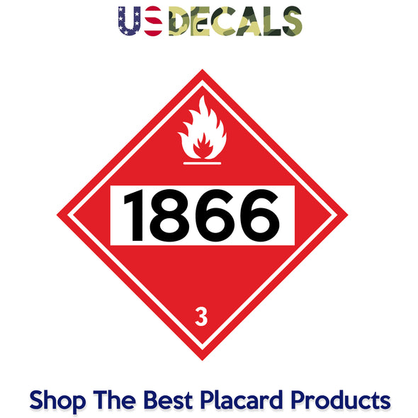 Hazard Class 3: Flammable UN # 1866 Placard Sign