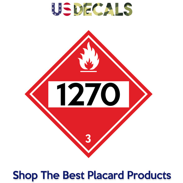 Hazard Class 3: Flammable UN # 1270 Placard Sign
