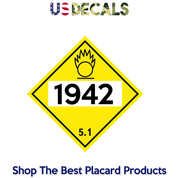 Hazard Class 5: Oxidizer UN # 1942 Placard Sign