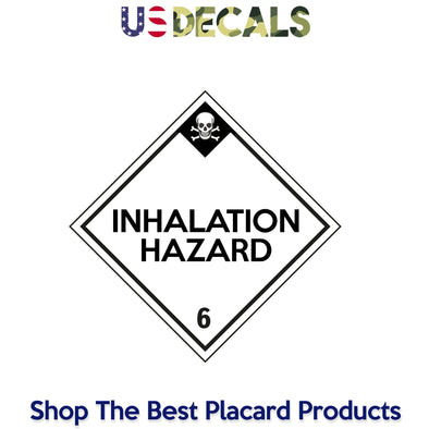 Hazard Class 6: Inhalation Hazard Placard Sign