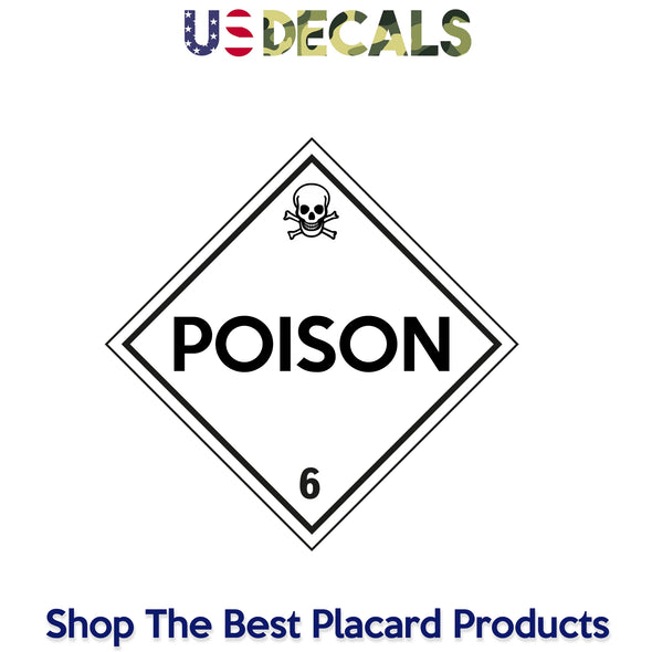 Hazard Class 6: Poison Placard Sign