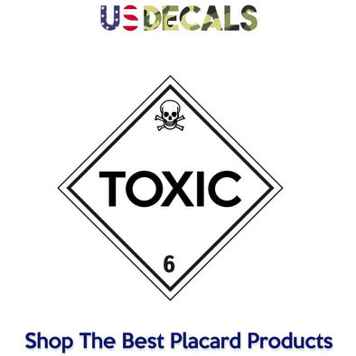 Hazard Class 6: Toxic Placard Sign