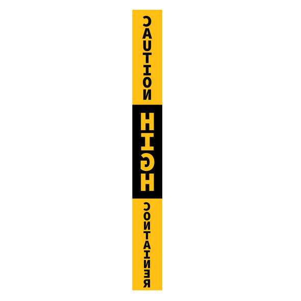 Caution High Container Reversed Decal Sticker Sign For Shipping Container Trailers