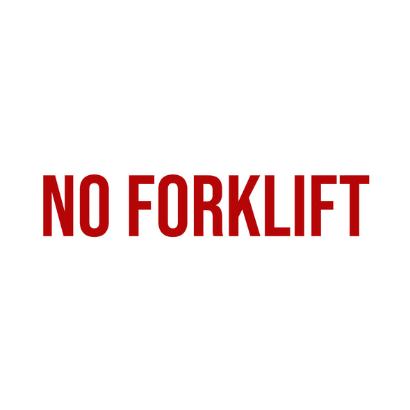 NO FORKLIFT Decal Sticker Sign for Shipping Containers