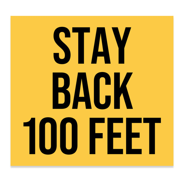 Stay Back 100 Feet Sticker Decal Sign For Shipping Container & Trailers