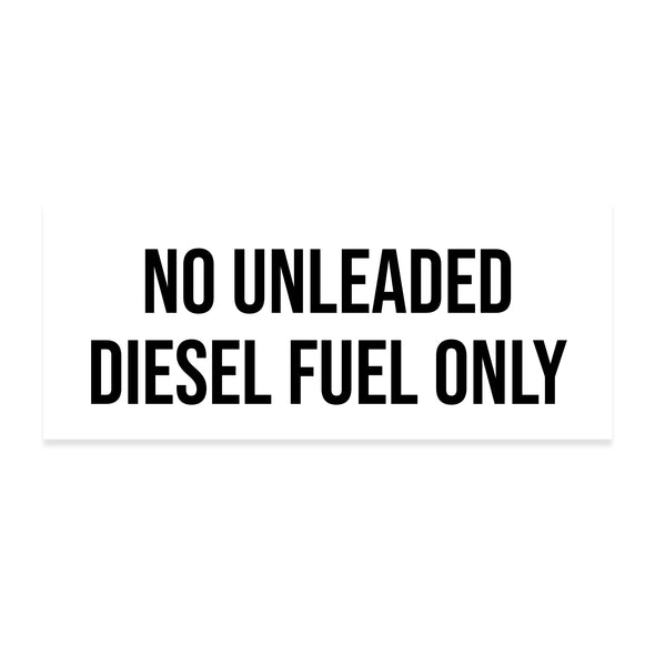 No Unleaded Diesel Fuel Only Decal Sticker Sign for Tractor Trailers