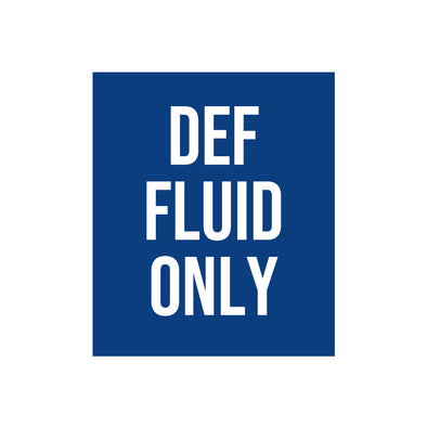 DEF Fluid Only Decal Sticker