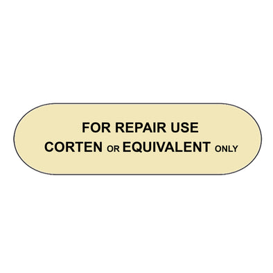 For Repair Use Corten or Equivalent Only Decal Sticker