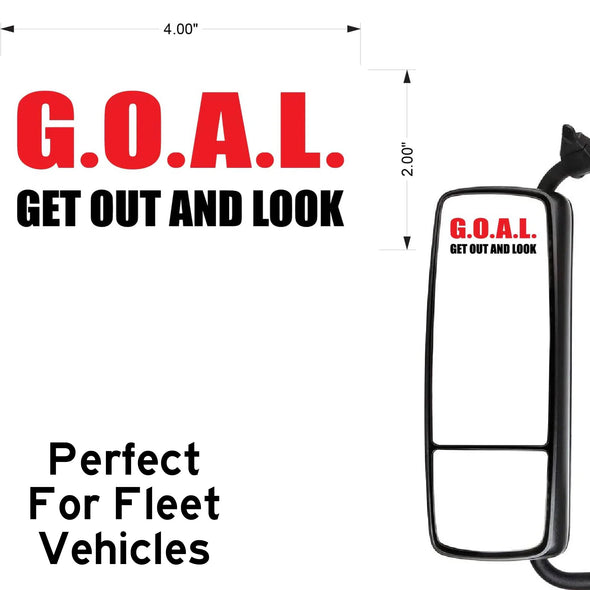 G.O.A.L Get Out And Look Sign For Mirrors | GOAL Get Out And Look For Semi-Trucks & Big Trucks