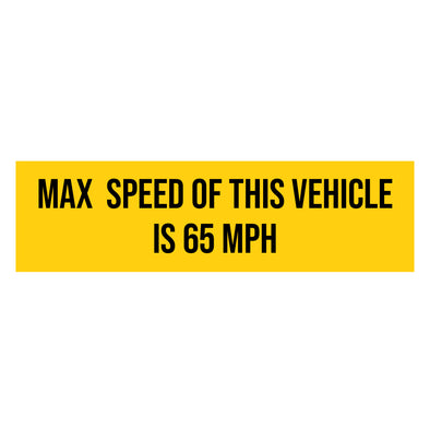 Max Speed Of This Vehicle Sticker Decal Sign For Trucks, Trailers & Commercial Vehicles