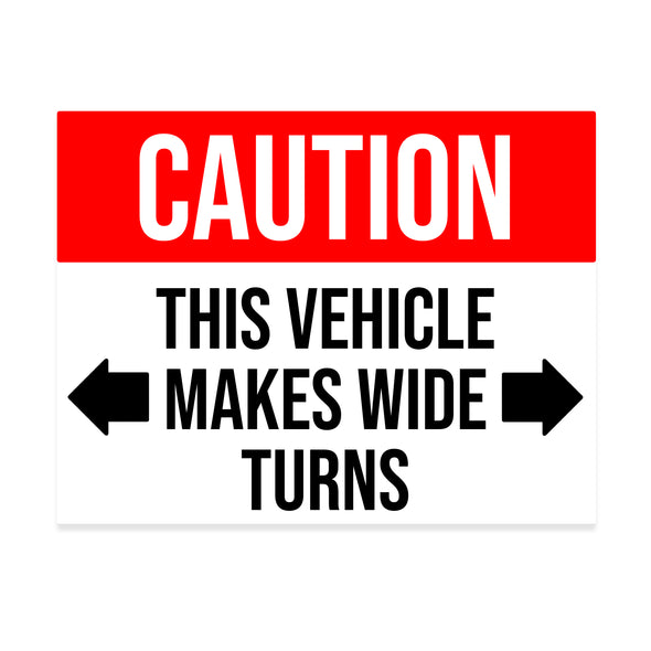 Red & Black Caution This Vehicle Makes Wide Turns Decal Sticker Sign For Trailer Trucks
