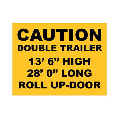 Caution Double Trailer 13' 6" 28' 0" Long Decal Sticker For Shipping Containers or Trailers