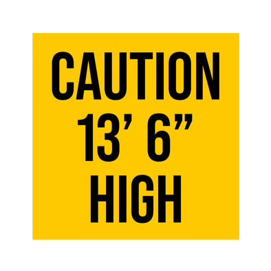 Caution 13' 6" High Decal Sticker Sign For Shipping Container or Trailers