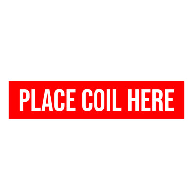 Place Coil Here Decal Sticker Sign For Shipping Container Dumpster Trailers