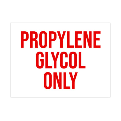 Propylene Glycol Only Decal Sticker Label Sign For Compliance