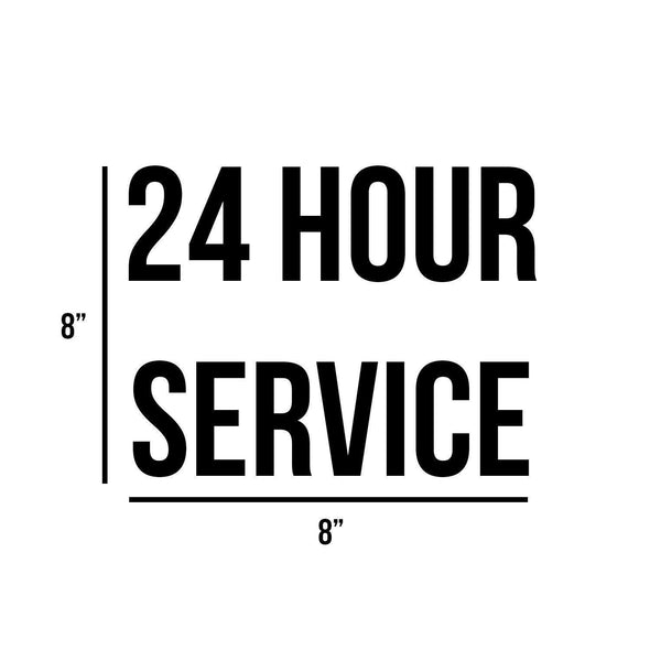 24 Hour Service Decal
