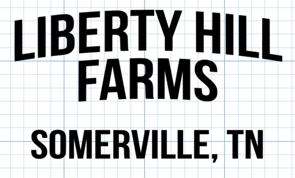Custom Order for LIBERTY HILL Farms