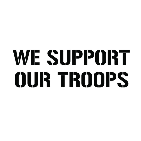 we support our troops decal
