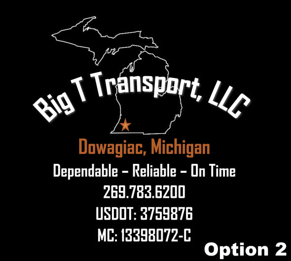 Custom Order for Big T Transport